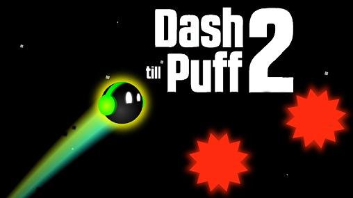 download Dash till puff 2 apk